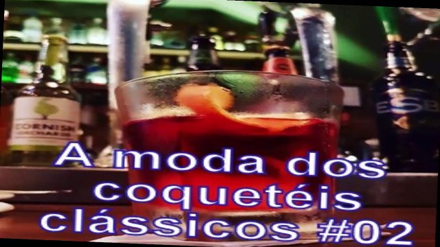 A MODA DOS COQUETÉIS CLÁSSICOS #02