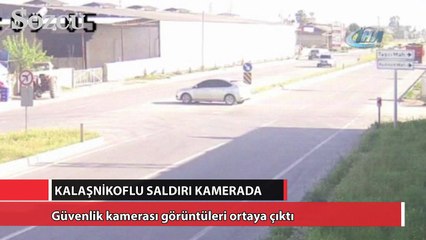 Kalaşnikoflu saldırı kamerada