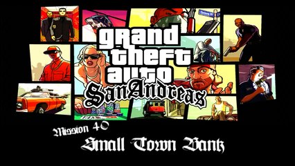 GTA San Andreas - PC - Mission 40 - Small Town Bank