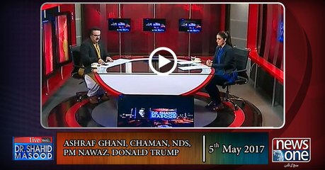 Live with Dr.Shahid Masood | 5-May-2017 | Ashraf Ghani | Donald Trump | Chaman | PM Nawaz