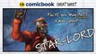 Facts You May NOT Know About Star-Lord  - ComicBook Cheat Sheet
