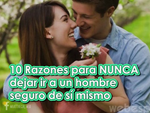 10 Razones por las que deberías estar con un hombre seguro de sí mismo