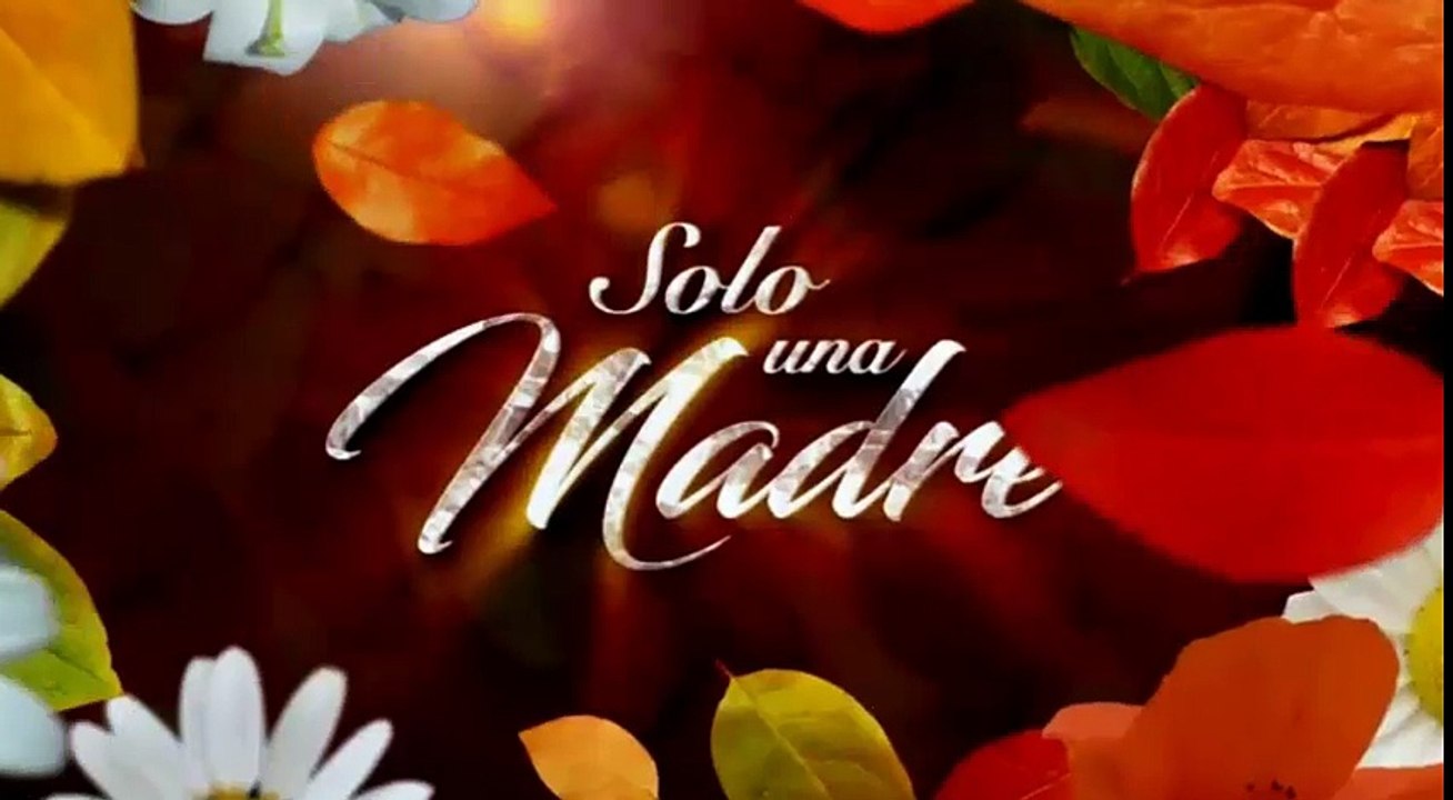 SOLO UNA MADRE 05/05/2017 CAP COMPLETO 2/4