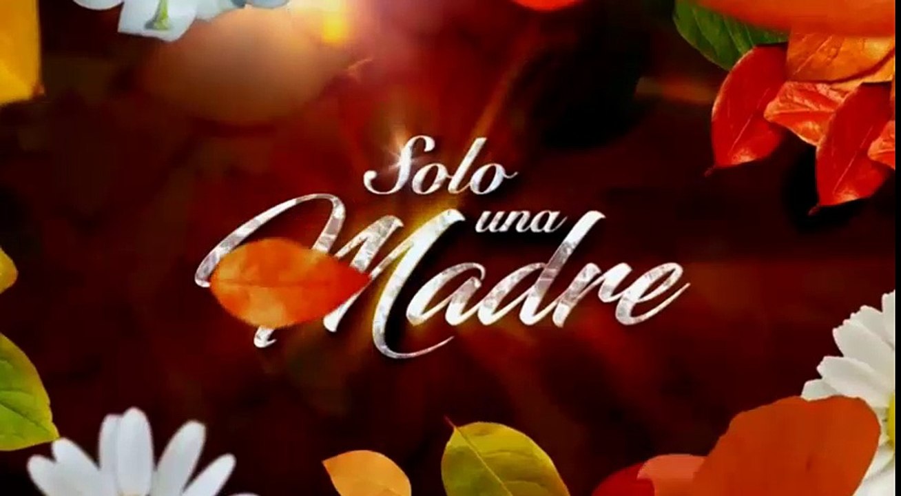 SOLO UNA MADRE 05/05/2017 CAP COMPLETO 4/4