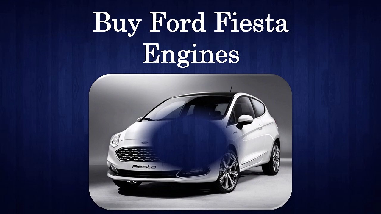 Buy Ford Fiesta Engines