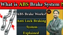 What is ABS? | How ABS Brake System Works? | Anti Lock Braking System Detail Explained