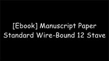 [E.B.O.O.K] Manuscript Paper Standard Wire-Bound 12 Stave [D.O.C]
