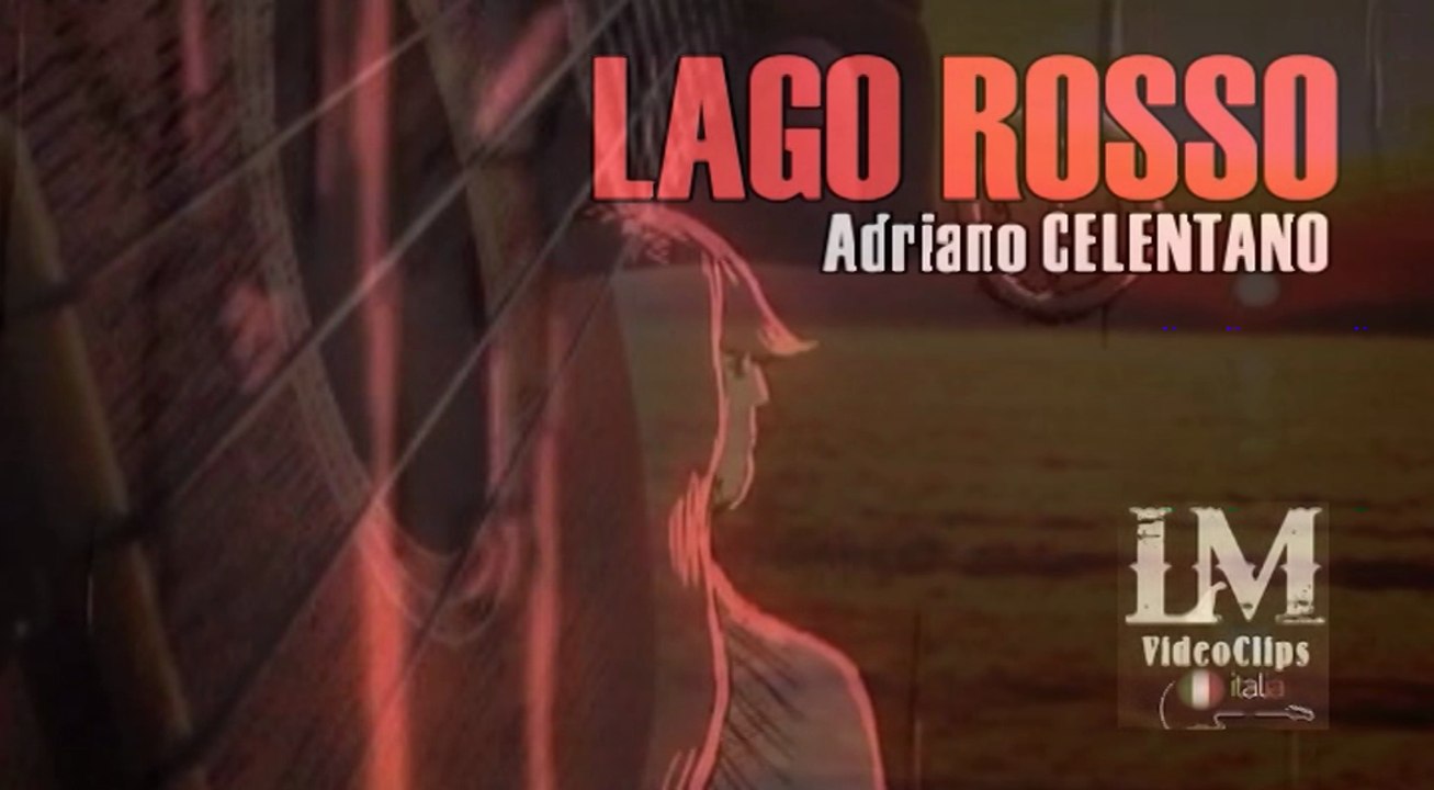LAGO ROSSO   (Adriano Celentano)