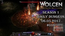 Wolcen: Lords of Mayhem - Daily Dungeon 06.05.2017 - #016 [GAMEPLAY|HD]