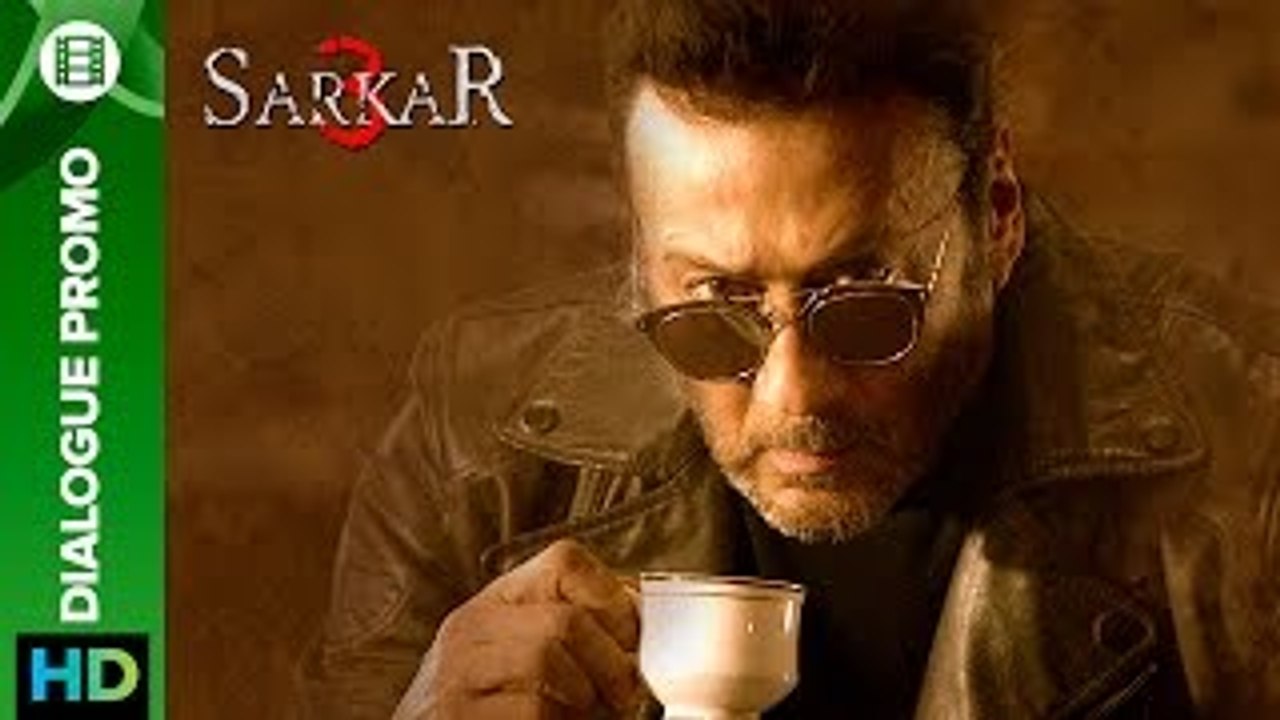 Sarkar 3 - Dialogue Promo 3 - Amitabh Bachchan, Yami Gautam, Manoj Bajpayee & Jackie Shroff