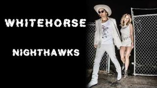 Whitehorse - Nighthawks