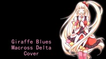 Macross Delta - GIRAFFE BLUES // lI Myu-Chan Il