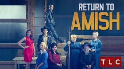 Return to Amish [Season 4 Episode 2] s4xe2 "7:May"2017" - I Got You Abe -