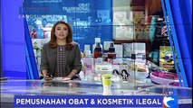 BPOM Musnahkan Obat dan Kosmetik Ilegal Senilai Rp 26 Miliar