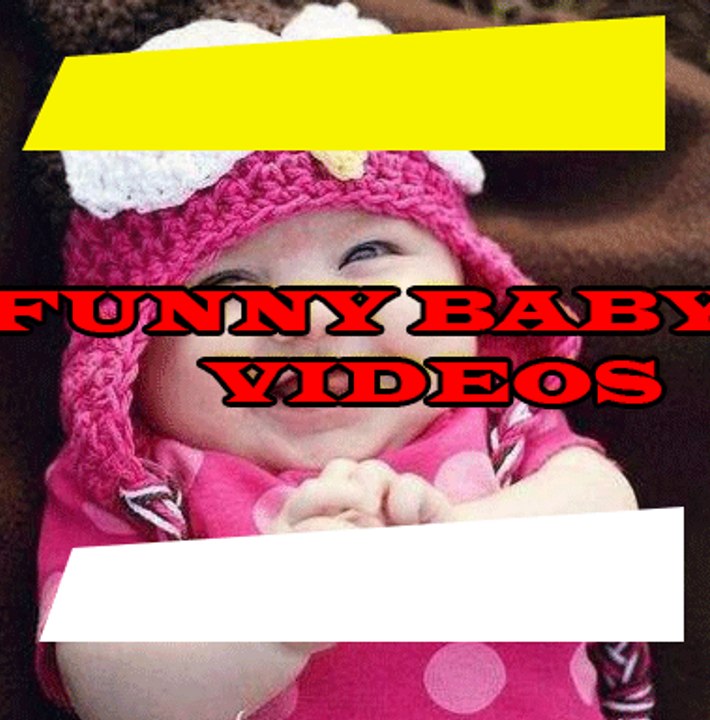 FUNNY BABY VIDEOS