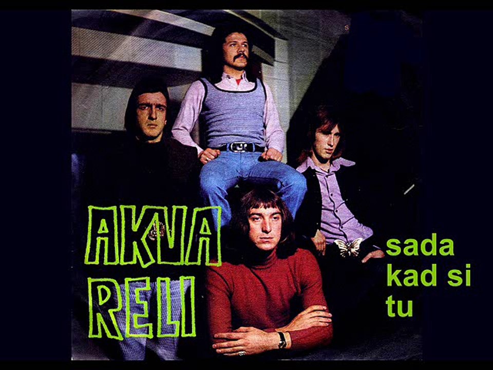 AKVARELI - Sada kad si tu (1973)