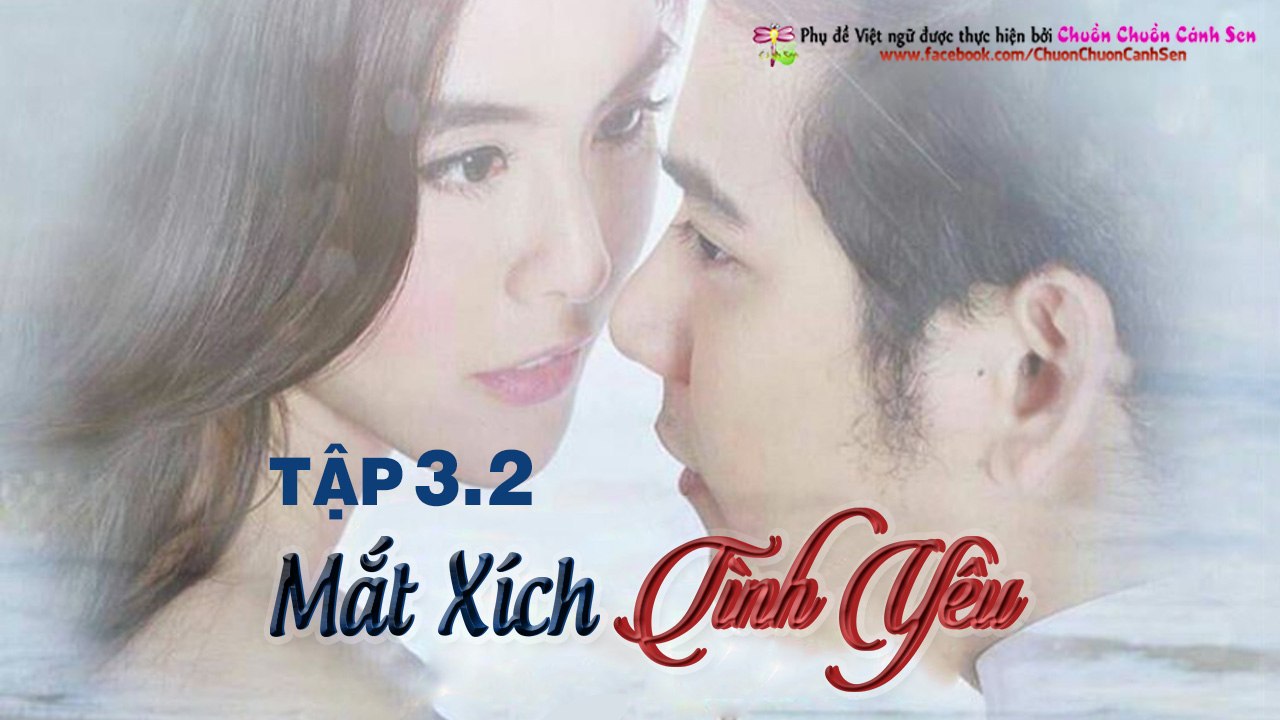 [CCCS][Tập 03][Phần 02]Mắt Xích Tình Yêu