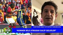 Güntekin Onay'dan Beşiktaş - Fenerbahçe yorumu