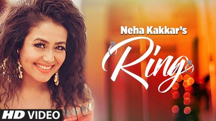 Neha Kakkar- Ring Song - Jatinder Jeetu - New Punjabi Song 2017