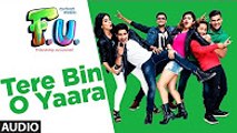 Tere Bin O Yaara Full Audio Song _ Fu (Friendship Unlimited) _ Sonu Nigam _ Vishal Mishra