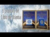 El propósito del Libro de Urantia