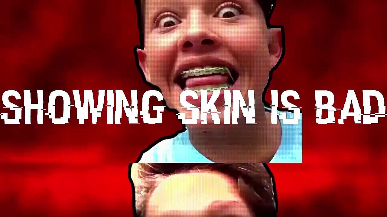 Showing skin means you're a slut and weed will kill you
