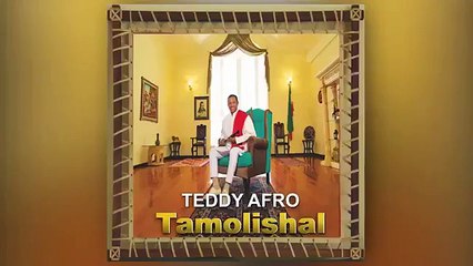 Tedy afro new song(tamolishal)