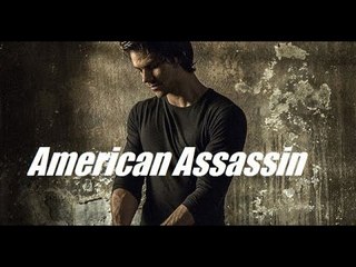 AMERICAN ASSASSIN Bande annonce (version longue)