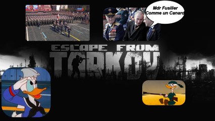 ESCAPE FROM TARKOV Fusilier Comme un Canard
