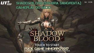 Shadowblood (Sombra sangrenta) Gameplay do Inicio