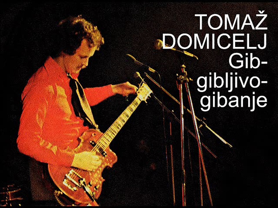 TOMAŽ DOMICELJ - Gib-gibljivo-gibanje (1979)