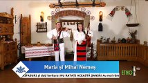 Maria si Mihai Nemes - Sa stiu ca as da de bine (Vatra cantecelor noastre - ETNO TV - 02.05.2017)