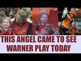IPL 10 : David Warner's daughter was seen cheering her father | Oneindia News