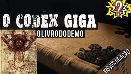 Codex Gigas: A Bíblia do Diabo.