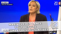 Marine Le Pen lance tout de suite le combat des Législatives