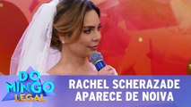 Rachel Sherazade aparece vestida de noiva