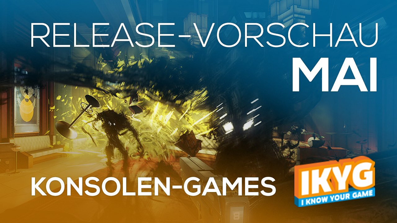 Games-Release-Vorschau - Mai 2017 - Konsole