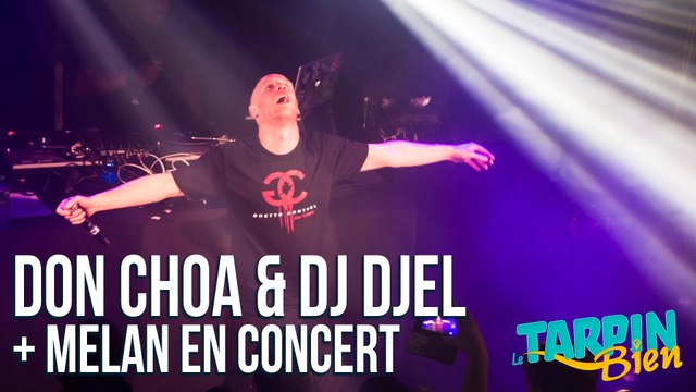 Concert de DON CHOA & DJ DJEL de la Fonky Family + Melan au Moulin
