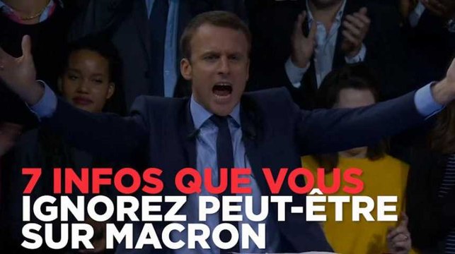 7 infos que vous ignorez peut-être sur Macron