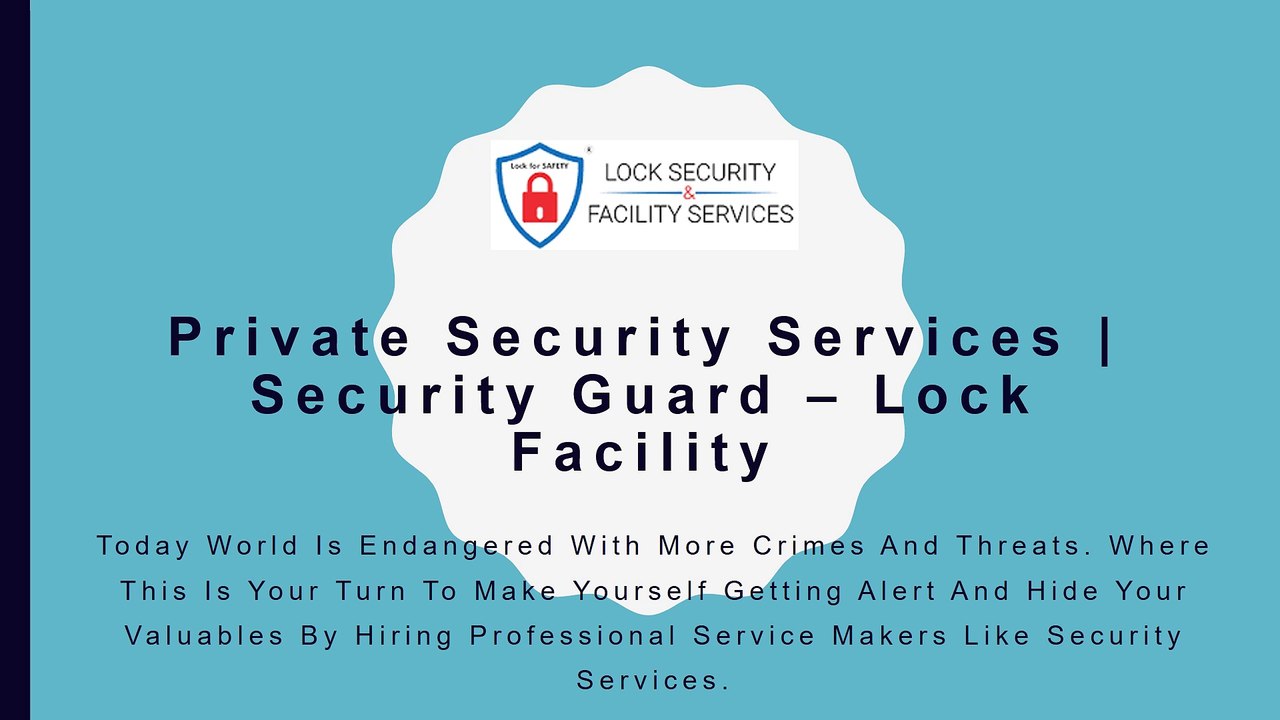 Lock Facility_Private Security Services In Chennai