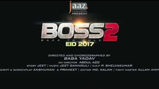 Boss 2 First Look Teaser | JEET | Nusraat Faria | Shubhashree | Bengali Film 2017