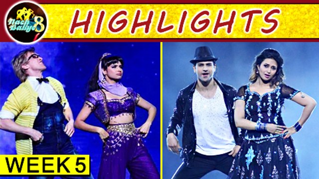 NACH BALIYE 8 HIGHLIGHTS | WEEK 5 | DIVYANKA -VIVEK | ABIGALE -SANAM | SANAYA - MOHIT | TellyMasala