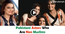 Pakistani Actors who are non muslims