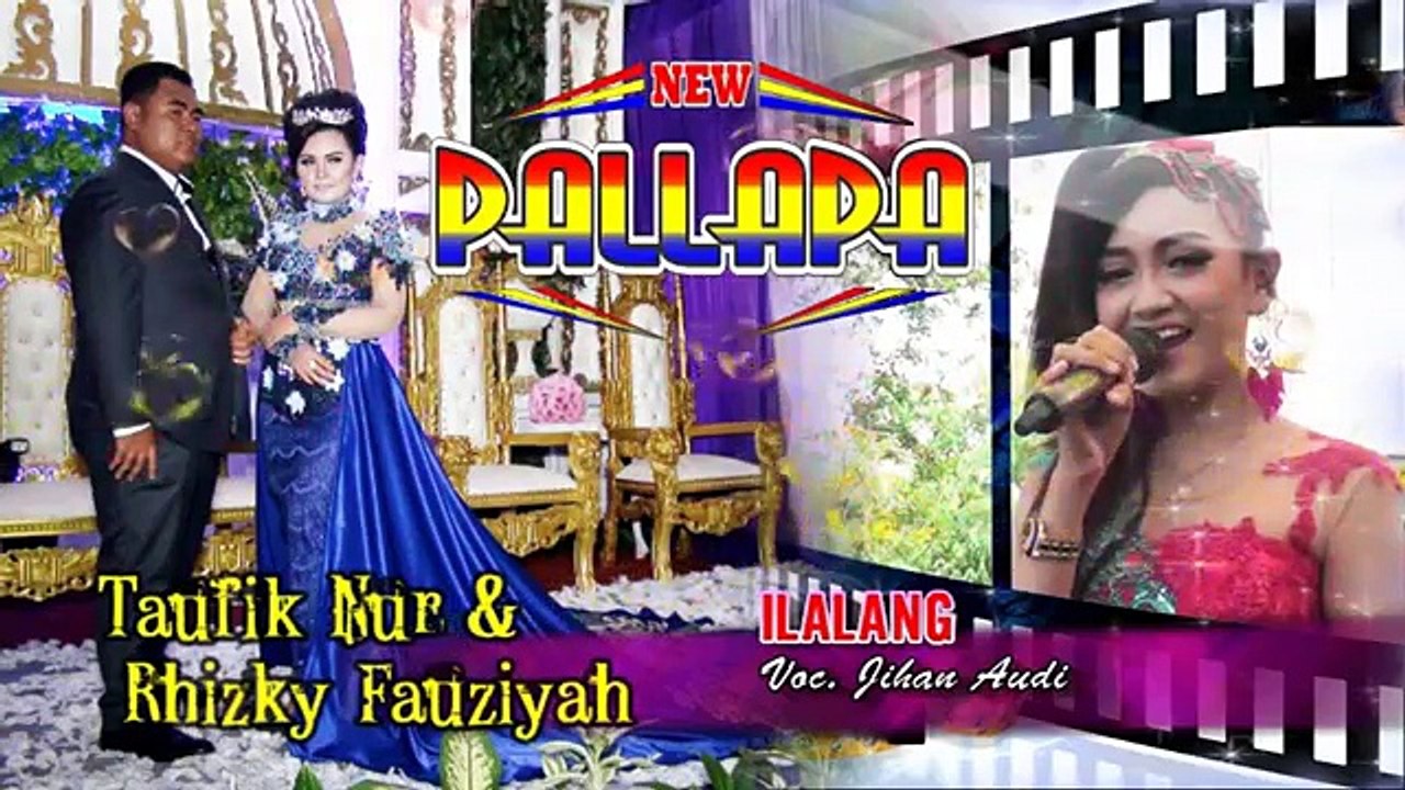 Terbaru JIHAN AUDY NEW PALLAPA - Ilalang