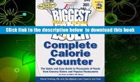 Read Online  The Biggest Loser Complete Calorie Counter: The Quick and Easy Guide to Thousands of