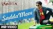 Sadda Move Full HD Video Song Raabta 2017 - Sushant Rajput, Kriti Sanon - Pritam - Diljit Dosanjh - Raftaar