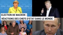 Macron président : les réactions des chefs d'Etat dans le monde