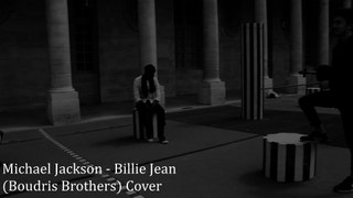 Michael Jackson - Billie Jean (Boudris Brothers ft Germain cover)