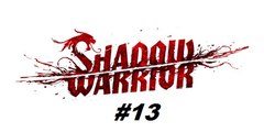 Shadow Warrior ( 2013 ) - Capítulo 11 - PC - [ PT-BR ]
