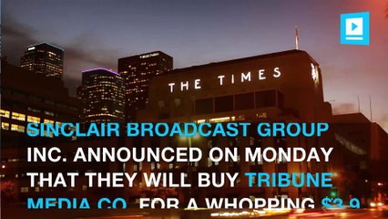 Sinclair buys Tribune Media in huge $3.9B deal